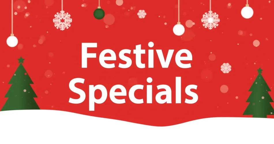 Festive Specials